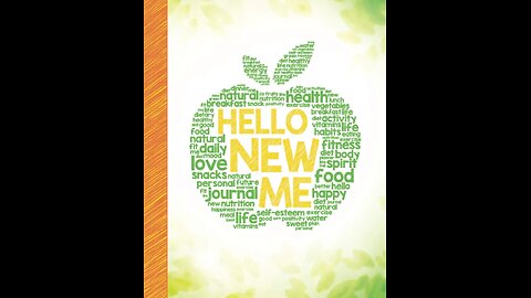 Hello New Me: A Daily Food and Exercise Journal to Help You Become the Best Version of Yourself