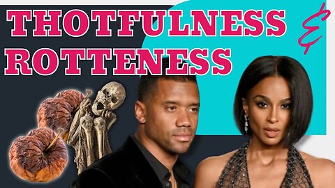 Ciara's Thotfulness Breeds Rottenness in Russel Wilson's Bones: Proverbs 12:4