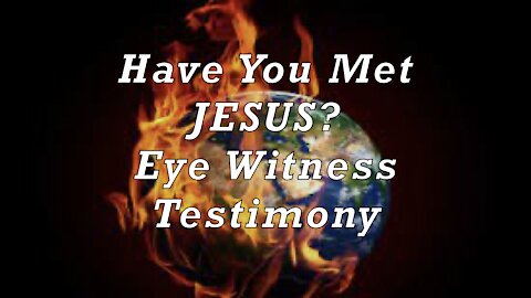Eye Witness Account of Jesus
