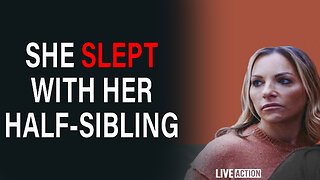 She accidentally slept with her half-sibling.