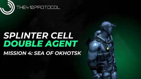Splinter Cell - Double Agent [Version 1] (Mission 4: Sea of Okhotsk)