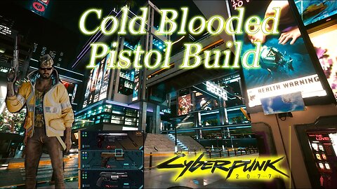 Cold Blooded Pistol Build Cyberpunk 2077