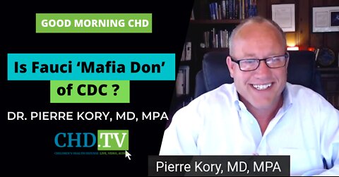 ‘Anthony Fauci is a Mafia Don’ — Dr. Pierre Kory on CHD.TV