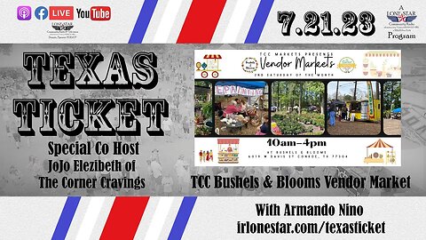 7.21.23 - Texas Ticket on Lone Star Community Radio with host Armando Nino of Golakeconroe