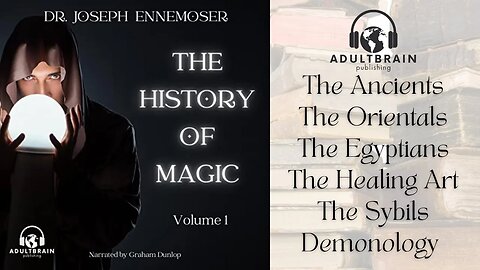 Clip - Dr. Joseph Ennemoser. The History of Magic. The Ancients, Oracles, Healing, Magnestism, Seers