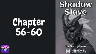 Shadow Slave Novel Chapter 56-60 | Audiobook