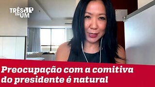 #ThaísOyama: É natural que haja preocupação com a comitiva do presidente.