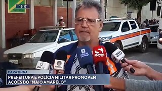 Caratinga: Prefeitura e Polícia Militar Promovem Ações do Maio Amarelo.