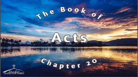 Acts Chapter 20 by Evan Harris