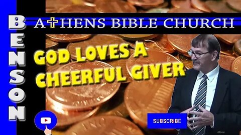 God Loves a Cheerful Giver - No Force Needed | 2 Corinthians 9:6-8 | Athens Bible Church