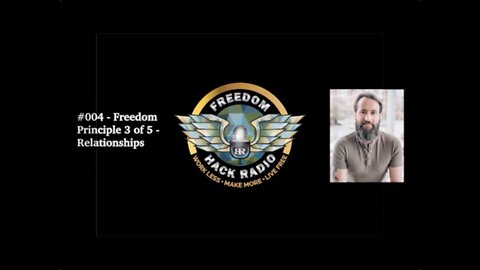 FHR #004 - Freedom Principle 3 of 5: Relationships