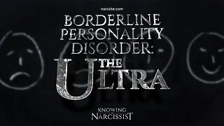 Borderline Personality Disorder : The Ultra