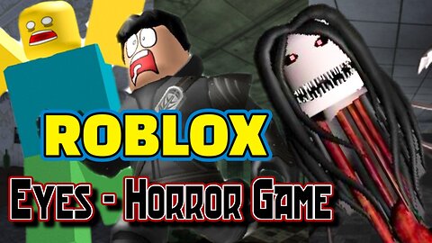 2 Roblox Versions of Eyes The Horror Game - Gameplay - Mansion, Krasue, Multiplayer