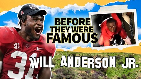 Will Anderson Jr. | Before They Were Famous | The Journey from Humble Beginnings to Football Legend