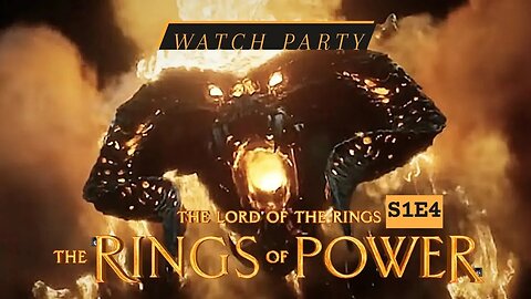 Watch Party | LotR: Rings of Power Ep.4
