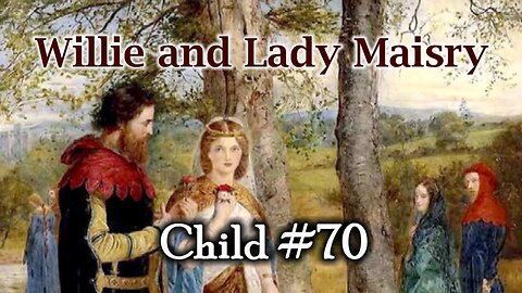 Willie and Lady Maisry (Child #70)