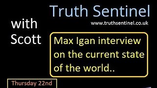 Interview with Max Igan on the state of the world