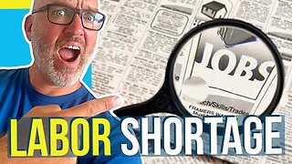 Labor Shortage 2021 Explained / It's NOT what you think!