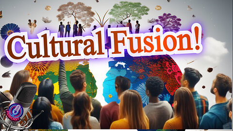 Cultural Fusion! Podcast 5 Episode 06