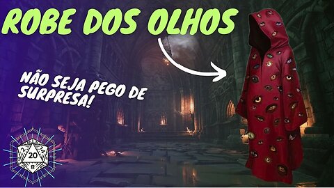 Os itens mais fortes de D&D - ROBE DOS OLHOS!