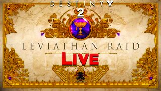 🔴[Live] Destiny 2 | The Leviathan Raid (Attempt #3)