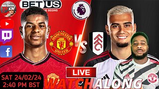 MANCHESTER UNITED vs FULHAM LIVE WATCHALONG - PREMIER LEAGUE | Ivorian Spice