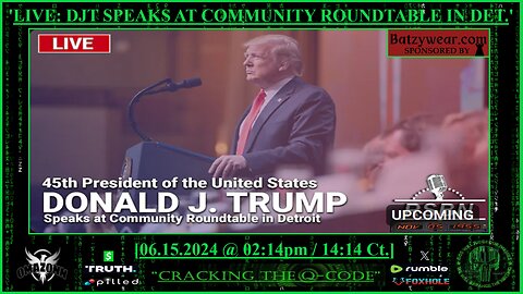 "CRACKING THE -QCODE" - 'LIVE: DJT SPEAKS AT ROUNDTABLE & TURNING POINT IN DETROIT'