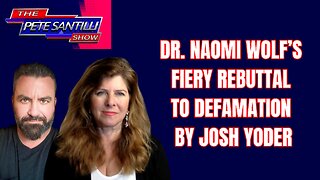 Dr. Naomi Wolf's Fiery Rebuttal to Defamation by Josh Yoder