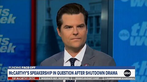 Gaetz: McCarthy Can Be Democrats Speaker, Not Mine!