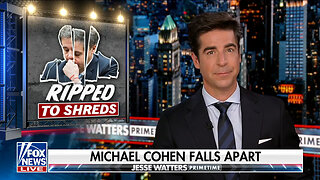Jesse Watters: Michael Cohen Was Hit With A 'Blistering' Cross Examination
