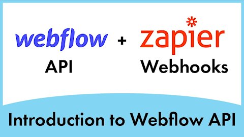 Webflow API + Zapier (Simple Introduction)