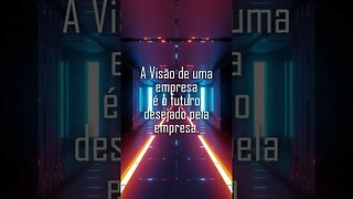 A importância da Missão, Visão e Valores para o sucesso da sua empresa - Parte 1 de 2 - #shorts