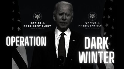 OPERATION DARK WINTER: Biden Warned Us of a 'Very Dark Winter' Now It's Here