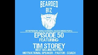 Ep. 50 - Tim Storey - Author, Motivator Speaker, Life Coach, Worldshaker Network