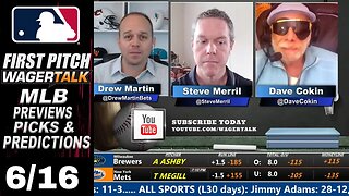 MLB Picks, Predictions and Odds | First Pitch Daily Baseball Betting Preview | June 16