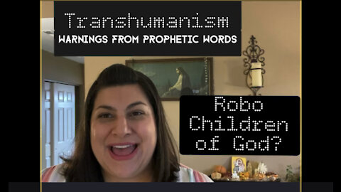 Transhumanism - What is God saying? PROPHETIC WORD