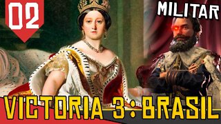 DOM PEDRO vs RAINHA VICTORIA da Inglaterra! - Victoria 3 Brasil #02 [Gameplay PT-BR]