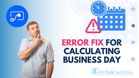 Error fix for Power Automate Calculate First Business Day of Month