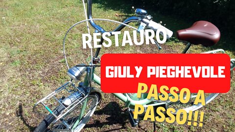 GIULY PIEGHEVOLE 24",ricondizionamento e restauro passo a passo