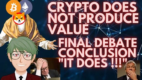 BITCOIN AND CRYPTO'S PRODUCES VALUE WITH PROOF AND EXPLANATION, END OF DEBATE #bitcoin #crypto