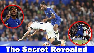 Incredible, The Secret To Raheem Sterling's Recent Form Revealed, Chelsea News