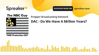 DAC - Do We Have A Million Years?