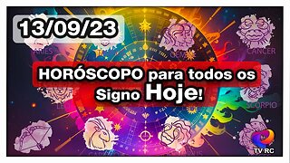 HORÓSCOPO DO DIA - QUARTA 13 DE SETEMBRO | 𝑫𝒊𝒓𝒄𝒆 𝑨𝒍𝒗𝒆𝒔