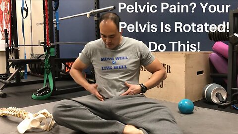 Pelvic Pain? Your Pelvis Is Rotated! Do This! | Dr Wil & Dr K