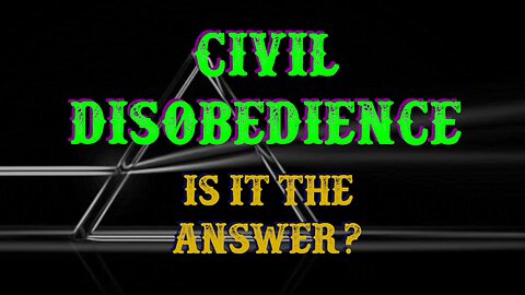 CIVIL DISOBEDIENCE: Is it a PROBLEM or SOLUTION? | UnCommon Sense 42020 LIVE