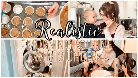 REALISTIC MORNING ROUTINE WITH 3 UNDER 4 | BUSY DAY IN THE LIFE OF A STAY AT HOME MOM
