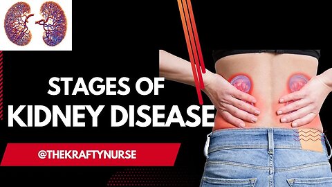 The 5 Stages of Chronic Kidney Disease