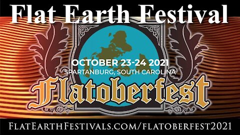 Flat Earth festival Flatoberfest 2021 Update plus the Secret Mingle ✅