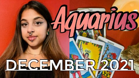 Aquarius December 2021 |Your Perspective Is Connected To Your Direction- Aquarius Monthly Tarot Read