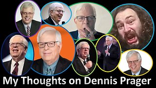 My Thoughts on Dennis Prager